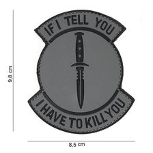 Embleem 3D PVC "If I Tell You" grijs